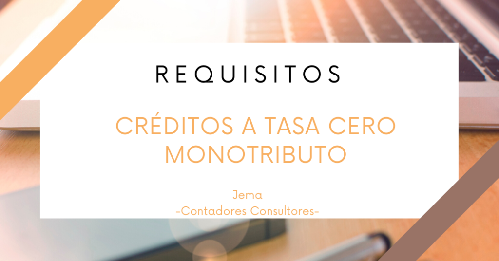 Decisión Administrativa 591/2020 -Requisito créditos a tasa cero monotributo