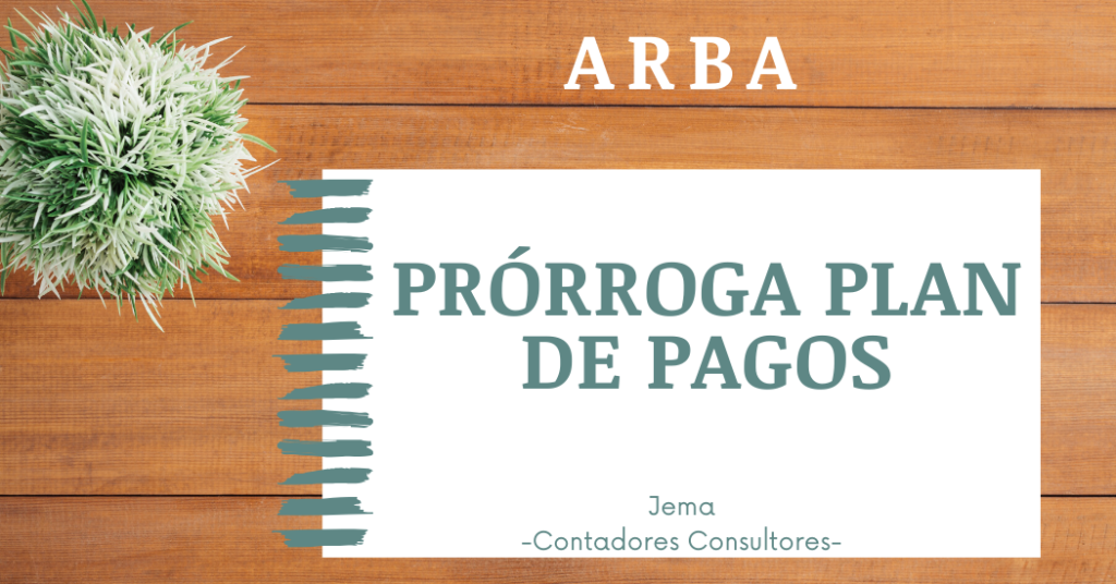 ARBA extendió el plan de pagos hasta el 31 de julio de 2020