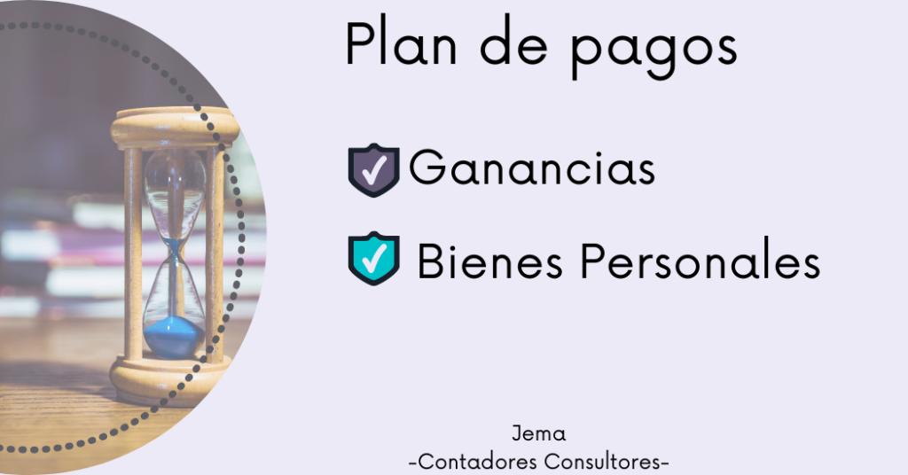 Plan de pago ganancias y bienes personales