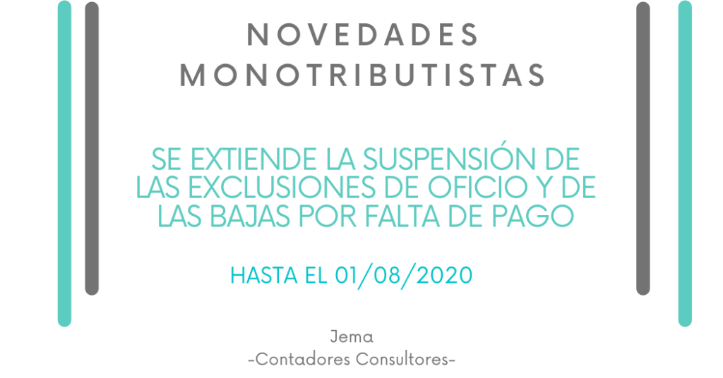Rg 4782/2020-AFIP- Suspensión de las exclusiones de oficio y de las bajas por falta de pago hasta el 1 de agosto de 2020