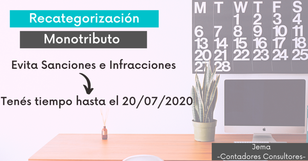 Recategorización Monotributo hasta el 20 de Julio de 2020